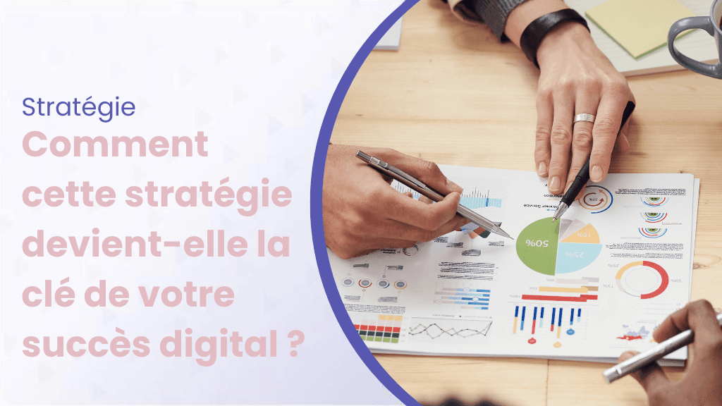 Inbound marketing comment cette strategie devient elle la clé de votre succès digital