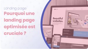 Landing page pourquoi une page datterrissage optimisee est cruciale ?