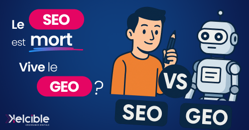 SEO est mort vive le GEO